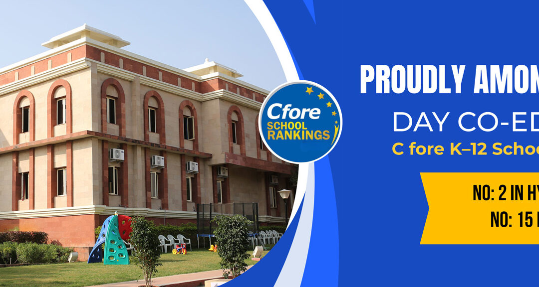 The Shri Ram Universal School, Hyderabad – Ranked No. 2 in Hyderabad and No. 15 in India Among India’s Best Day Co-Ed Schools by CFORE